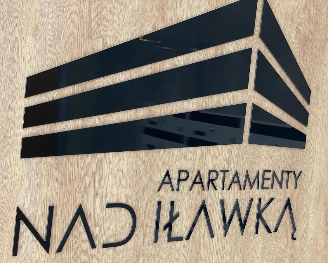 Apartament Nad Ilawka Exclusive Series Ilawa Luaran gambar